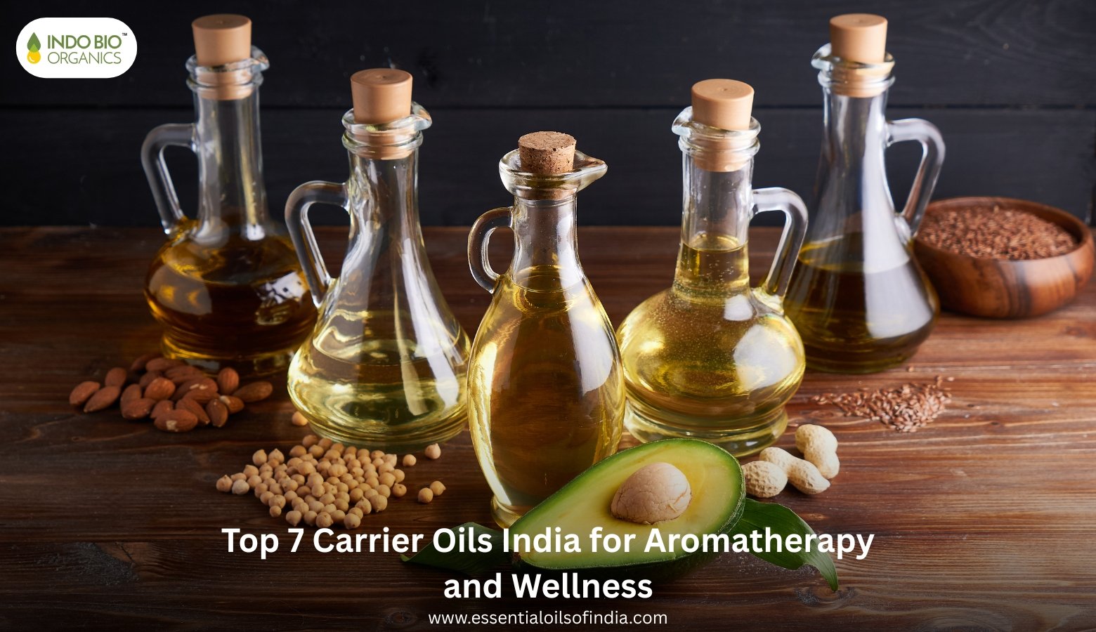 Top 7 Carrier Oils India for Aromatherapy and Wellness