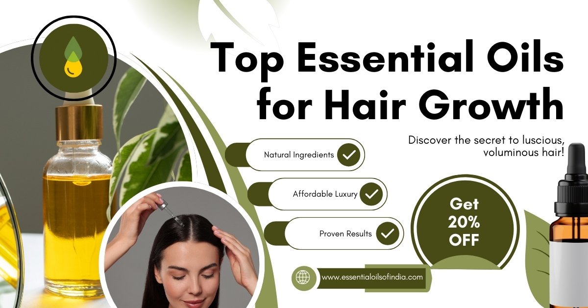 Top Essential Oils for Hair Growth